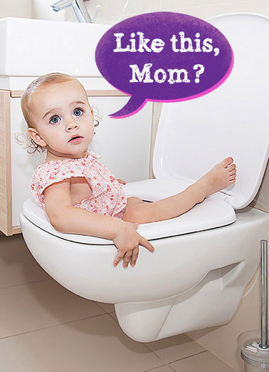 Like This Funny Kevin Card Funny   If it weren't for you Mom, I'd be doing everything ass-backwards! Happy Mother's Day